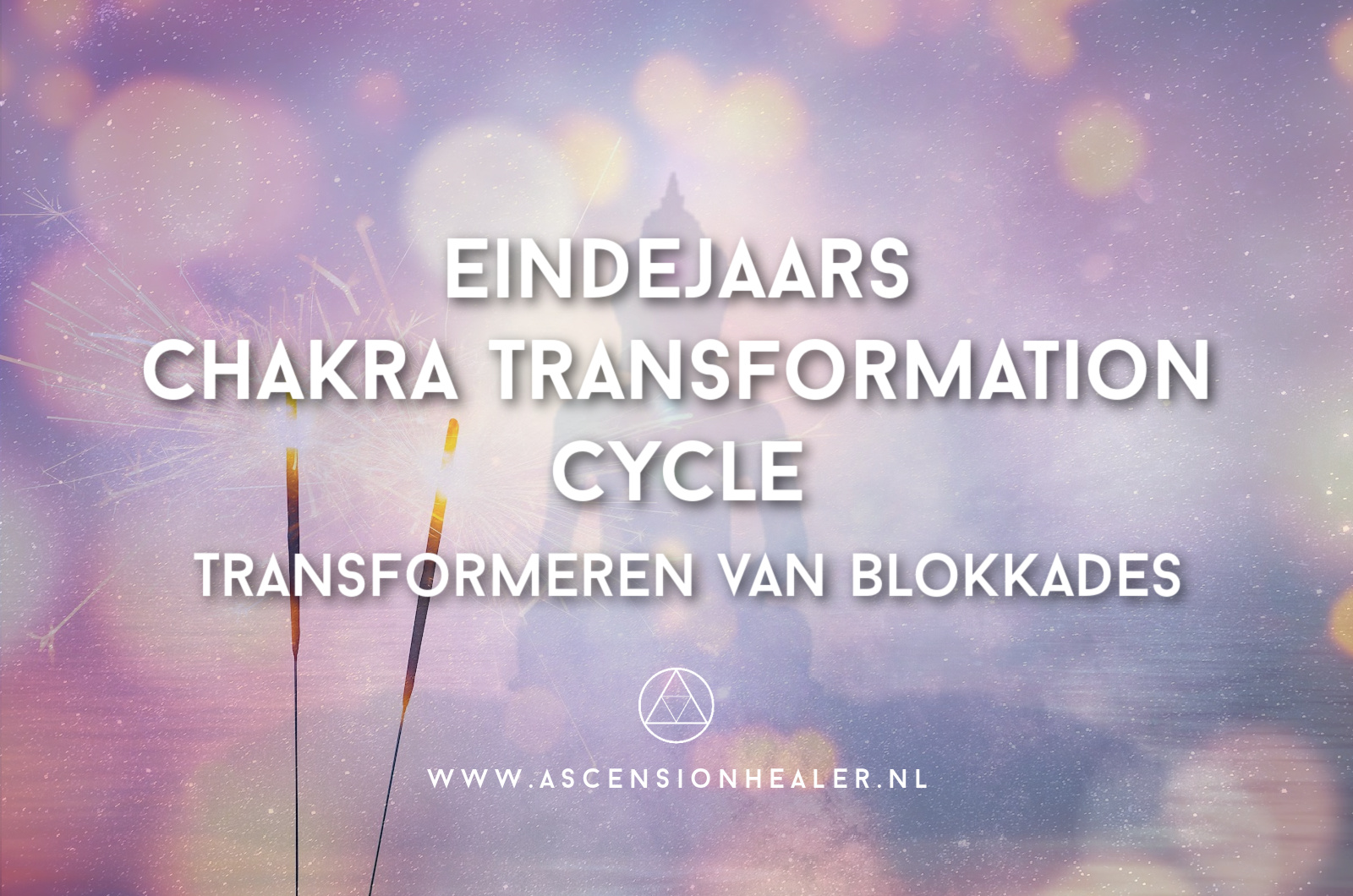 Eindejaars Chakra Transformation Cycle Eindejaars Chakra Transformation Cycle
